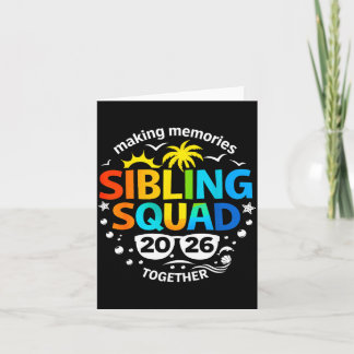 Sibling Squad 2026 Making Memories Family Matching Card