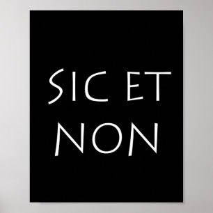 sic et non poster