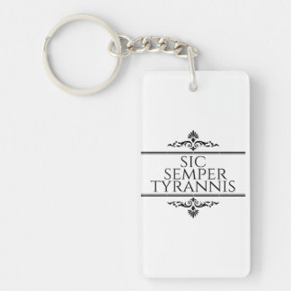 Sic Semper Tyrannis Key Ring