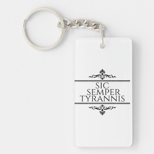 Sic Semper Tyrannis Key Ring (Front)
