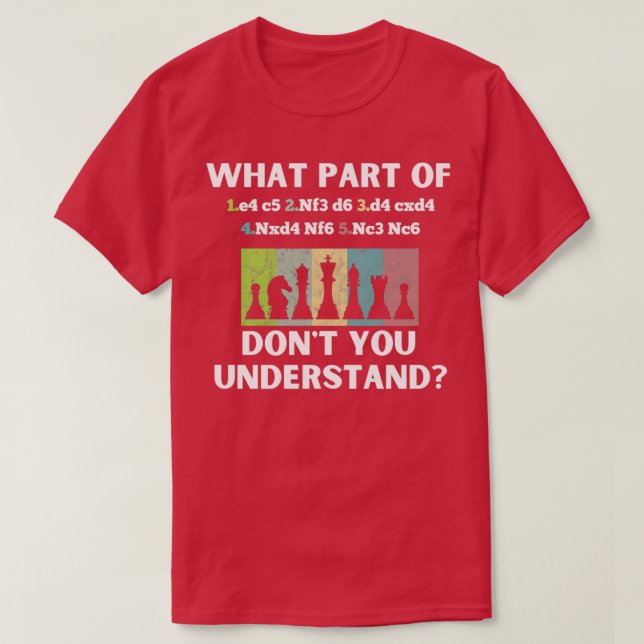 Sicilian Defense Opening Funny Quotes for Chess pl T-Shirt (Design Front)