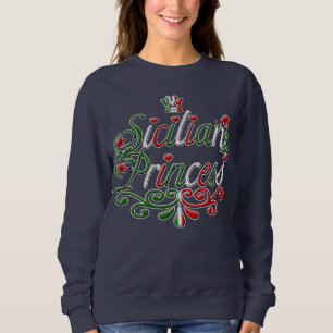 Sicilian Princess Sweatshirt