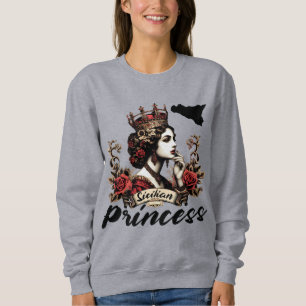 Sicilian Princess  T-Shirt Sweatshirt