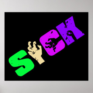 SICK 1 POSTER