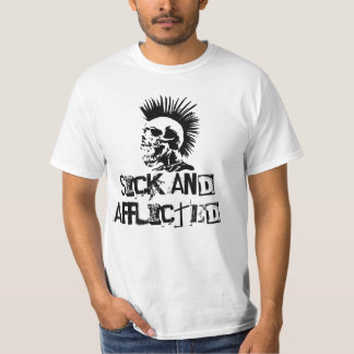 sick and afflicted T-Shirt