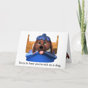 Sick as a dog Card