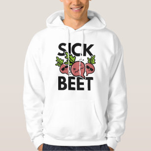 Sick Beet Hoodie