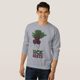 Sick Beets (Beats) Red Beet Vegetarian Funny Food Sweatshirt