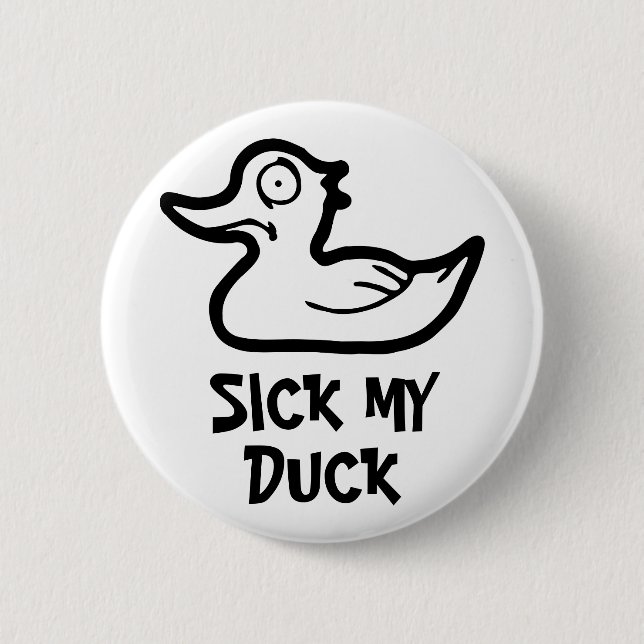 Sick duck 6 cm round badge (Front)