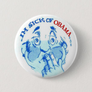 Sick of Obama 6 Cm Round Badge