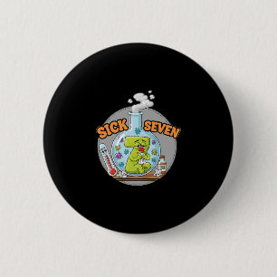 Sick Seven Funny Meme 67 Six Seven Wordplay Humor  6 Cm Round Badge