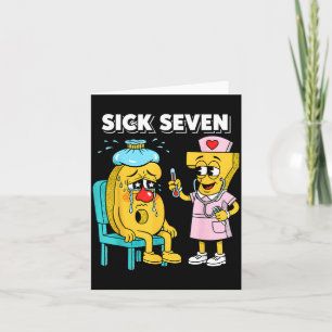Sick Seven Meme Six Seven Sick 7 Funny Nurse Women Card