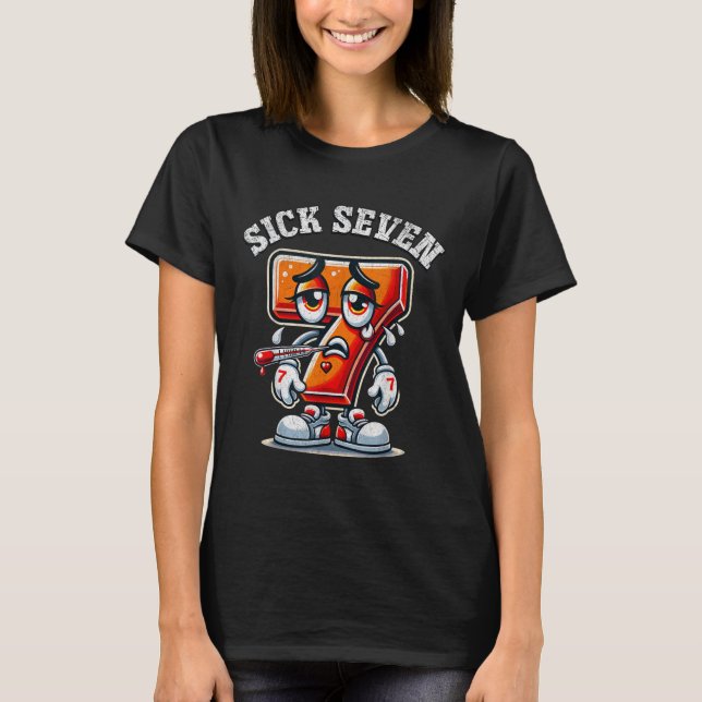 Sick Seven Meme Tee Six Seven Fun Wordplay _1  (Front)