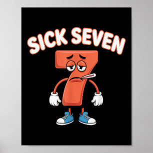Sick Seven Meme Tee Six Seven Fun Wordplay _2 Poster