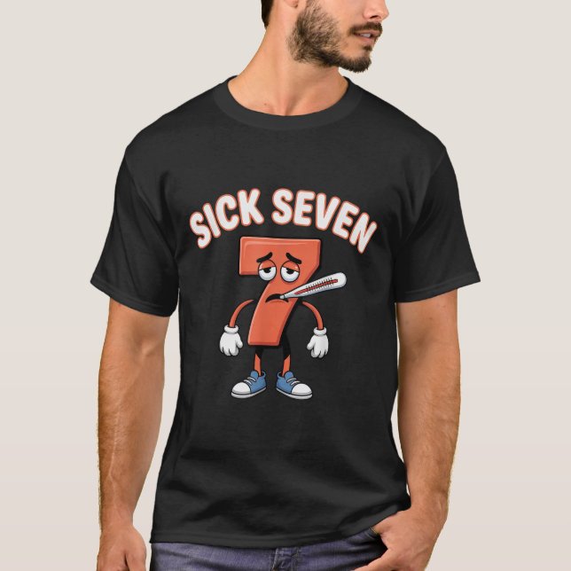 Sick Seven Meme Tee Six Seven Fun Wordplay _3  (Front)