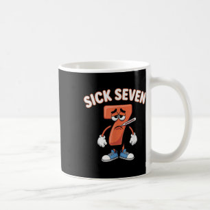 Sick Seven Meme Tee Six Seven Fun Wordplay _6 Coffee Mug