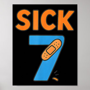Sick Seven Meme Tee Six Seven Fun Wordplay  Poster