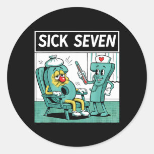 Sick Seven Nurse Funny Nursing 67 Meme Hospital Classic Round Sticker