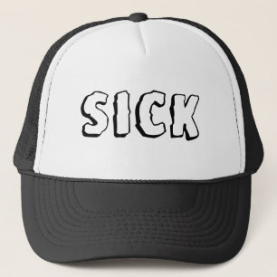 Sick Trucker Hat