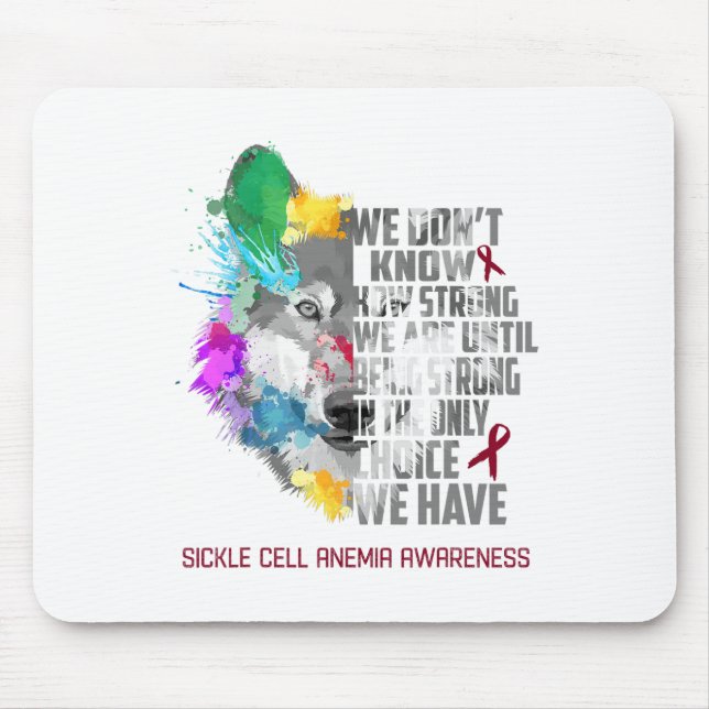 Sickle Cell Anaemia Awareness We Are Until Being S Mouse Pad (Front)