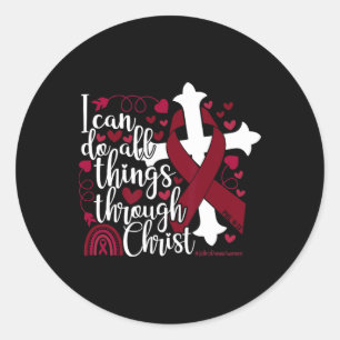 Sickle Cell Anaemia Burgundy Red Faith Phil 4 13  Classic Round Sticker