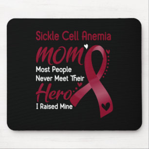Sickle Cell Anaemia Mum I Raised Mine  Mouse Pad