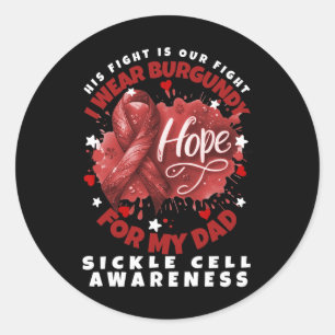 Sickle Cell Anaemia Wear Burgundy For My Dad Warri Classic Round Sticker