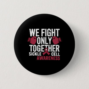 Sickle Cell Awareness Boxing Glove We Fight Only T 6 Cm Round Badge