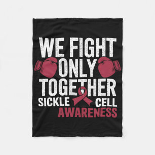 Sickle Cell Awareness Boxing Glove We Fight Only T Fleece Blanket
