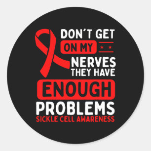 Sickle Cell Awareness Don´t Get On My Nerves Burgu Classic Round Sticker
