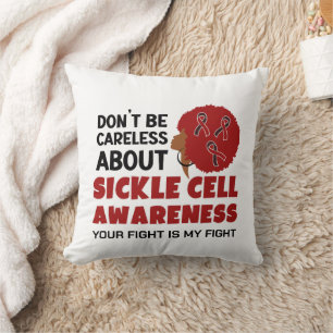 SICKLE CELL AWARENESS Don't Be Careless Support Cushion