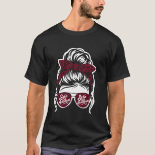 Sickle Cell Awareness Messy Hair Sickle Cell Survi T-Shirt