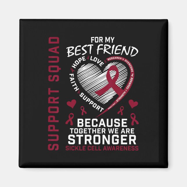 Sickle Cell Awareness Shirt Best Friend Support Gr Magnet (Front)
