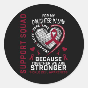 Sickle Cell Awareness Shirt Daughter In Law Group  Classic Round Sticker