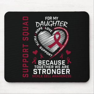 Sickle Cell Awareness Shirt Daughter Support Group Mouse Pad