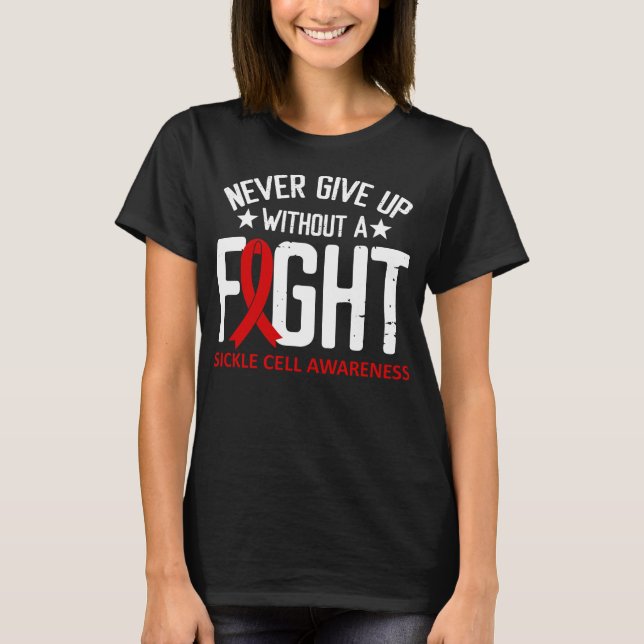 Sickle Cell Awareness Without a Fight Ribbon T-Shirt (Front)