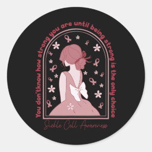 Sickle Cell Awareness Women Being Strong Is The On Classic Round Sticker