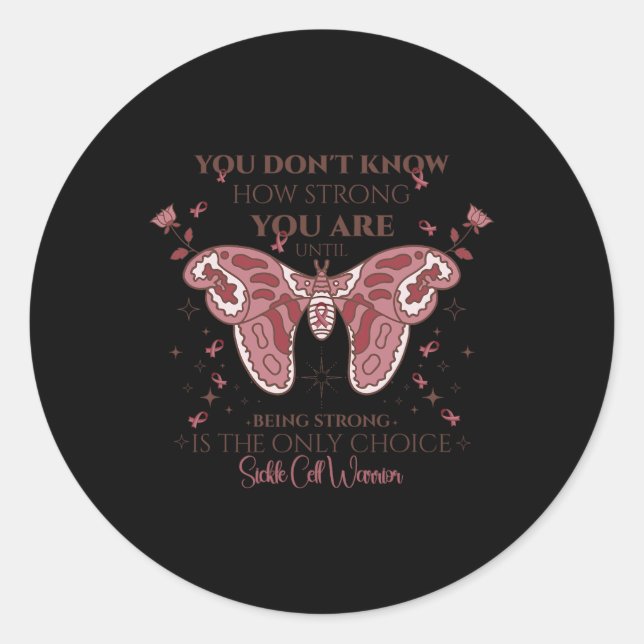 Sickle Cell Warrior Being Strong Is Only Choice Bu Classic Round Sticker (Front)