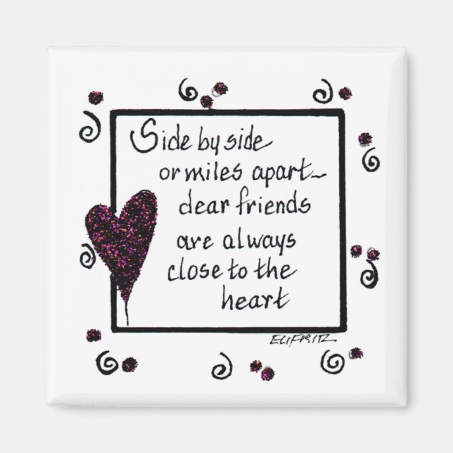 Side by Side, Friends Black and White text Magnet (Front)