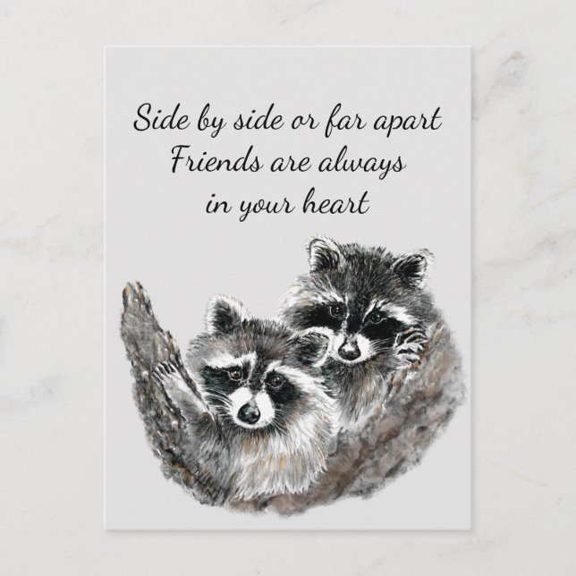 Side by Side or Far Apart Friends Quote Racoon Postcard (Front)