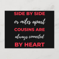 Side By Side Or Miles Apart Cousins Are Always