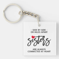 Side By Side Sisters Connected At Heart Quote