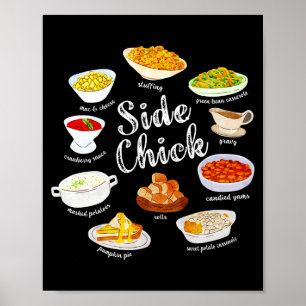 Side Chick,funny Thanksgiving Dishes Gift Tee Men  Poster