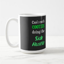 Side Hustle Cooties Neon Green Text
