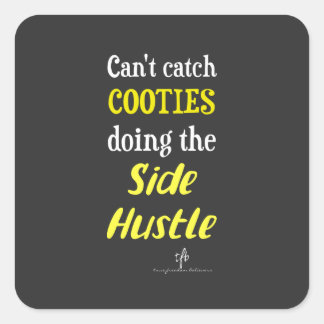 Side Hustle Cooties Neon Yellow Text Square Sticker