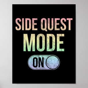 Side Quest Mode On - Funny Rave Edm Festival Gamer Poster