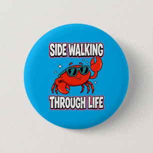 Side Walking Through Life Crab Graphic Funny 6 Cm Round Badge