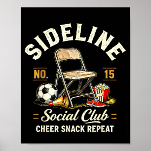 Sideline Social Club Cheer Snack Repeat Soccer Mom Poster