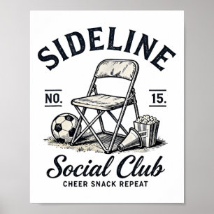 Sideline Social Club Cheer Snack Repeat Soccer Mum Poster