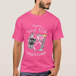 Sideline Social Club Cocktail and Football Soccer T-Shirt